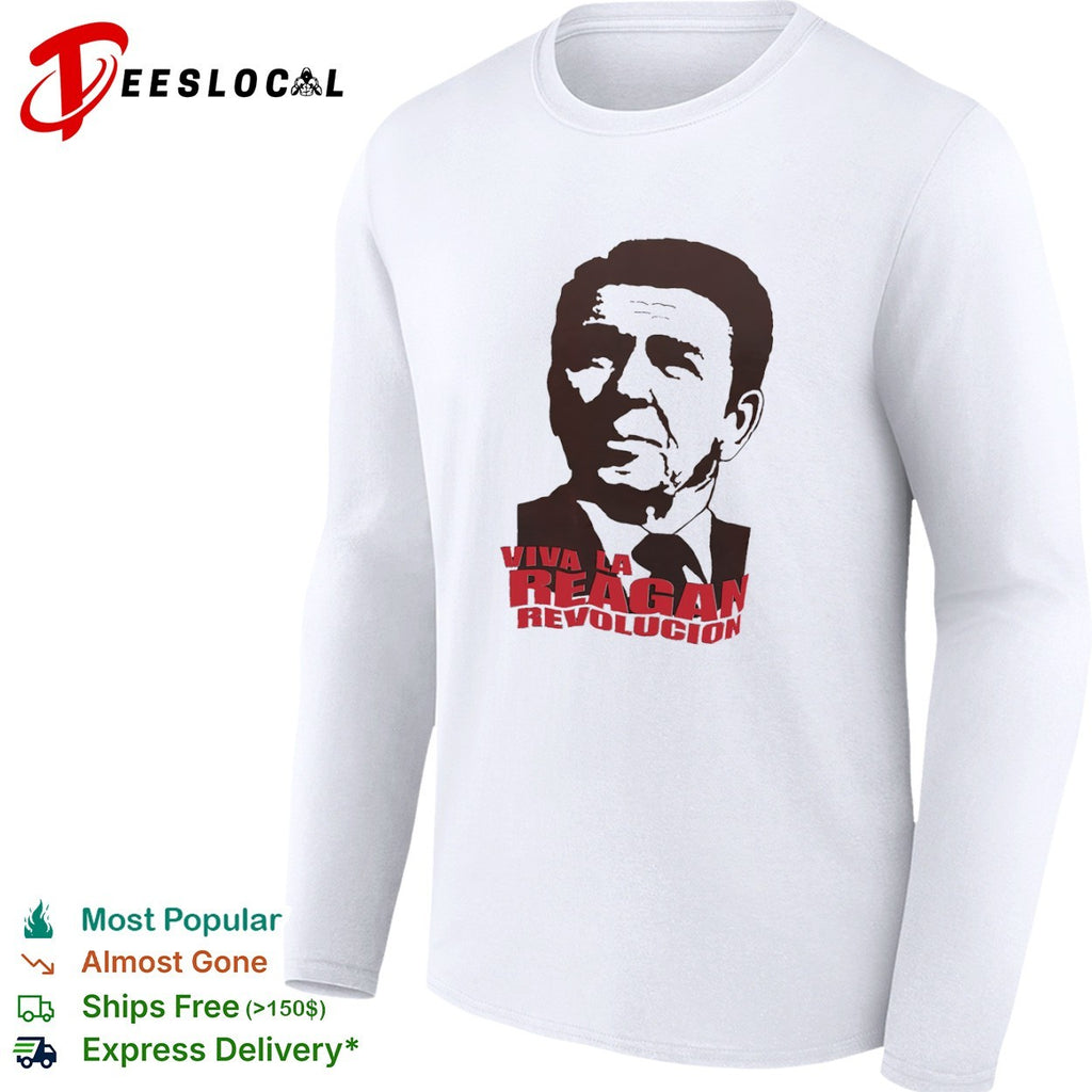 Ronald Reagan Viva la Reagan Revolucion shirt
