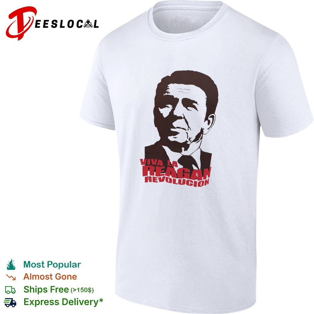 Ronald Reagan Viva la Reagan Revolucion shirt