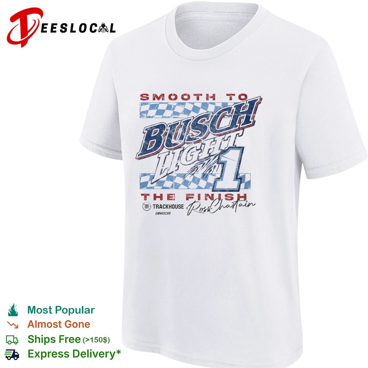 Ross Chastain Trackhouse NASCAR Smooth to Busch Light the Finish 1 shirt