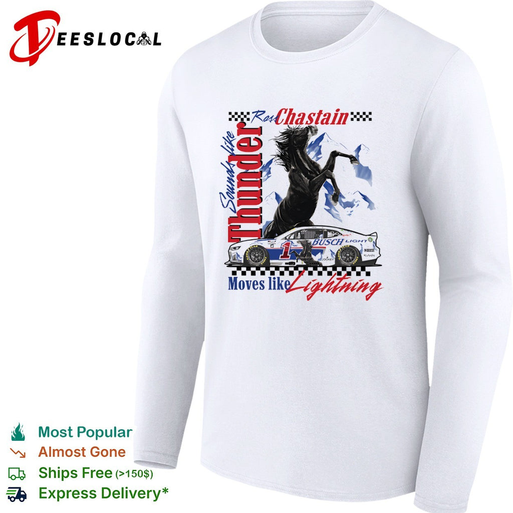 Ross Chastain Trackhouse Racing NASCAR Sounds like Thunder Moves like Lightning shirt
