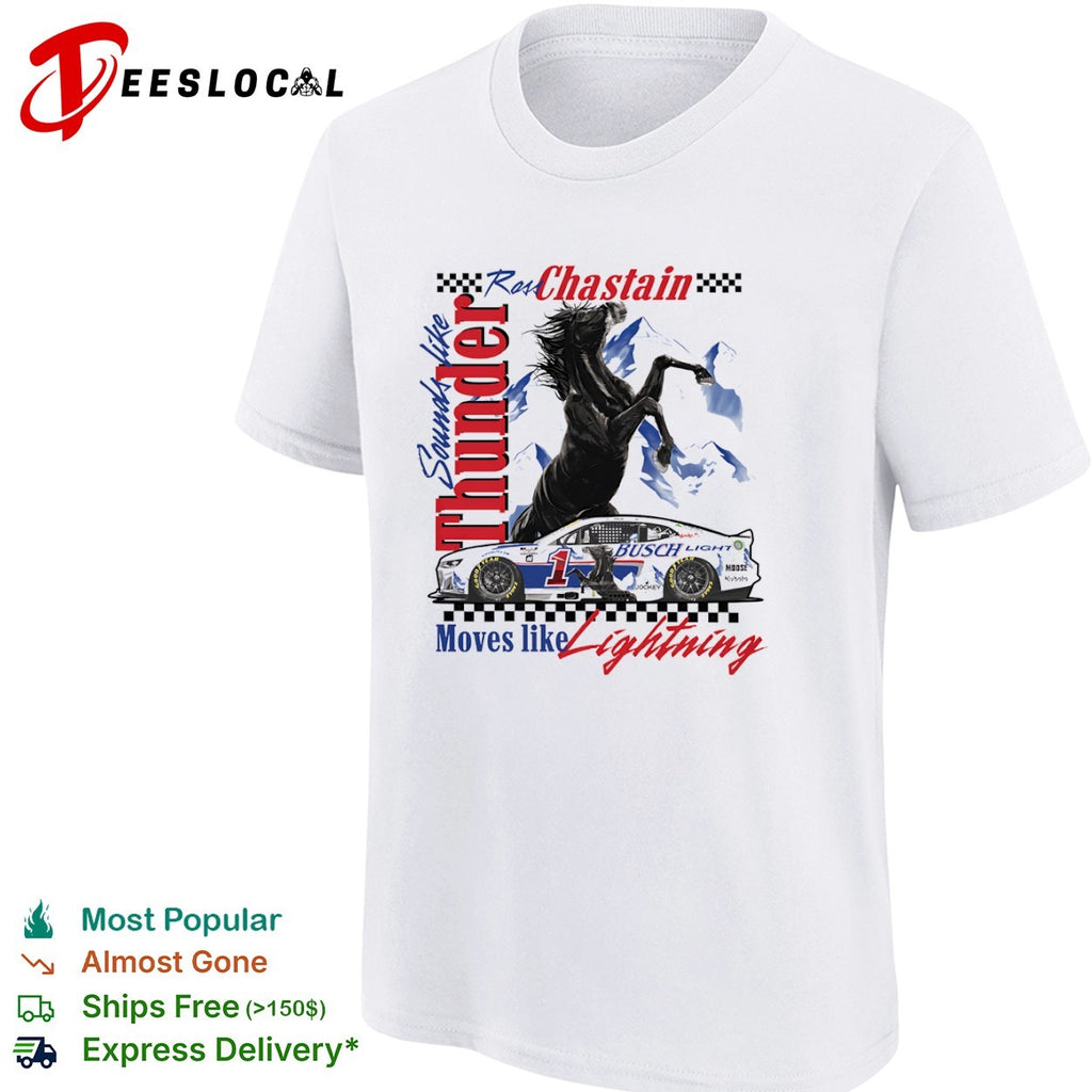 Ross Chastain Trackhouse Racing NASCAR Sounds like Thunder Moves like Lightning shirt