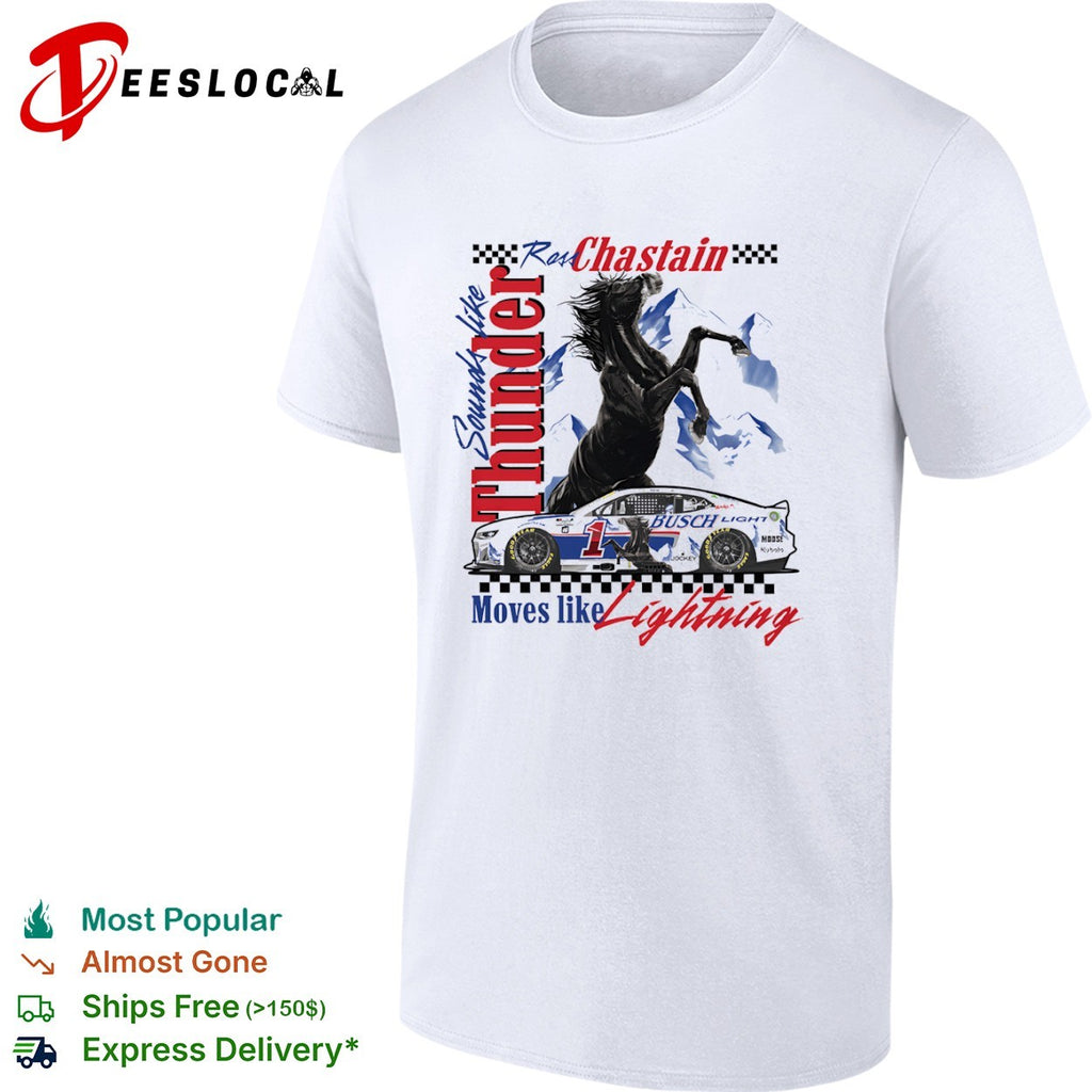 Ross Chastain Trackhouse Racing NASCAR Sounds like Thunder Moves like Lightning shirt
