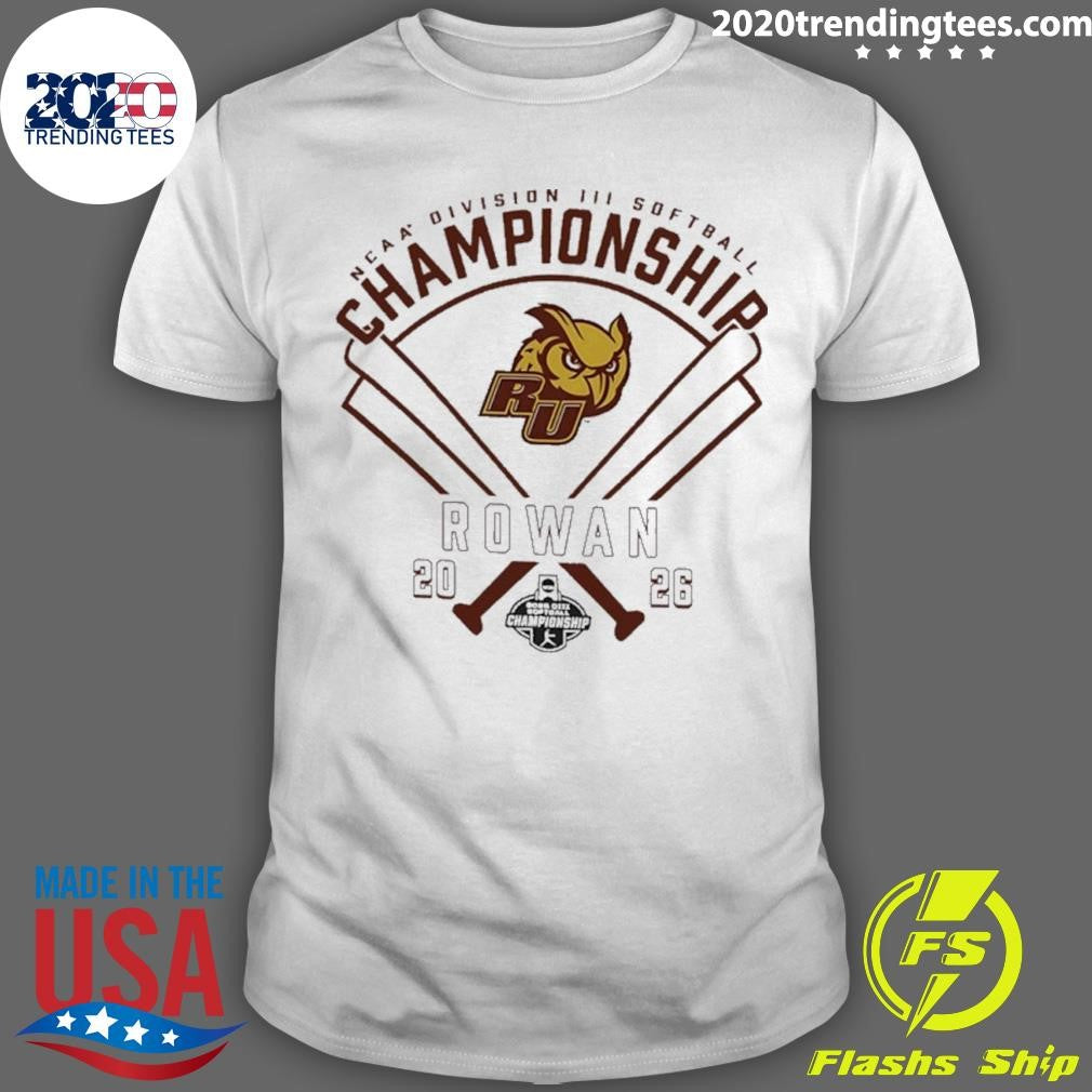 Rowan 2026 Ncaa Division Iii Softball Championship Shirt