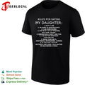 Rules for dating my daughter have a job be home 30 minutes early I am everywhere shirt