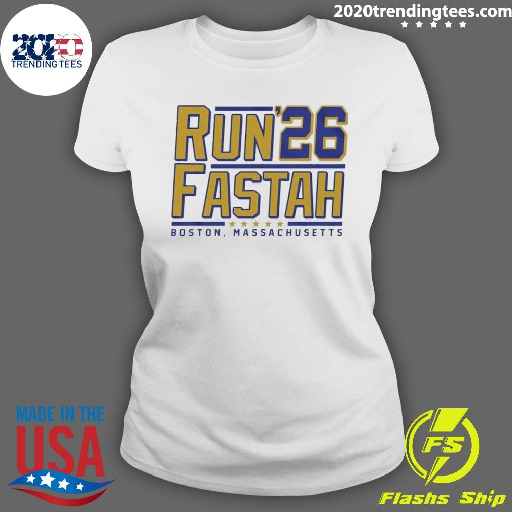 Run Fastah ’26 Boston Massachusetts Shirt