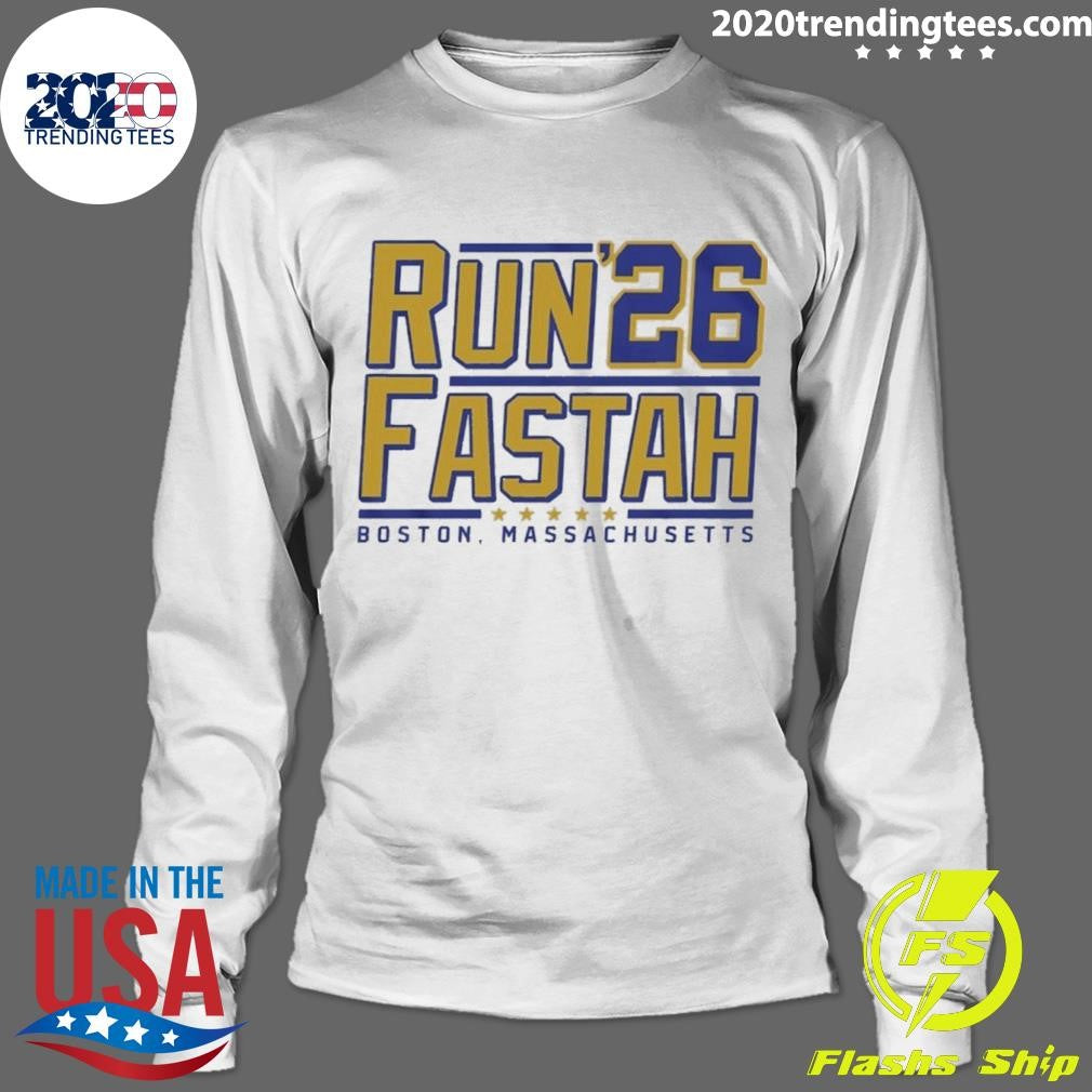 Run Fastah ’26 Boston Massachusetts Shirt