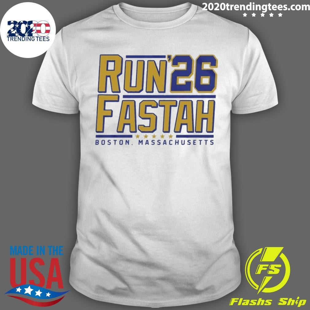 Run Fastah ’26 Boston Massachusetts Shirt