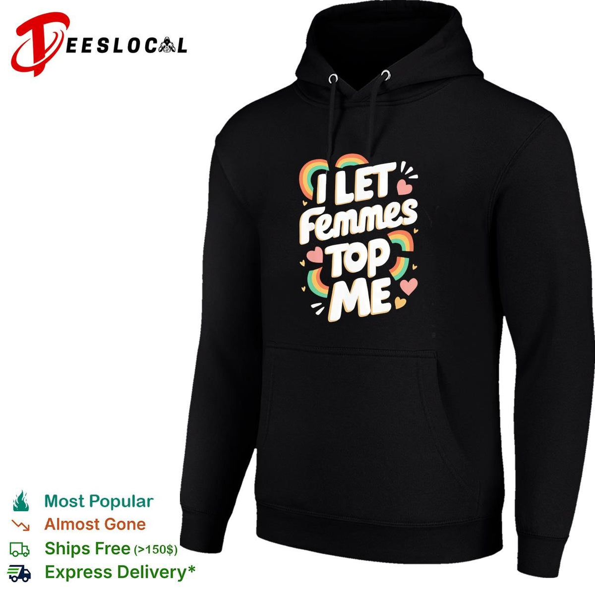 I let femmes top me rainbow hearts and sparkles bold text pride graphic shirt