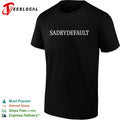Sadbydefault typography shirt