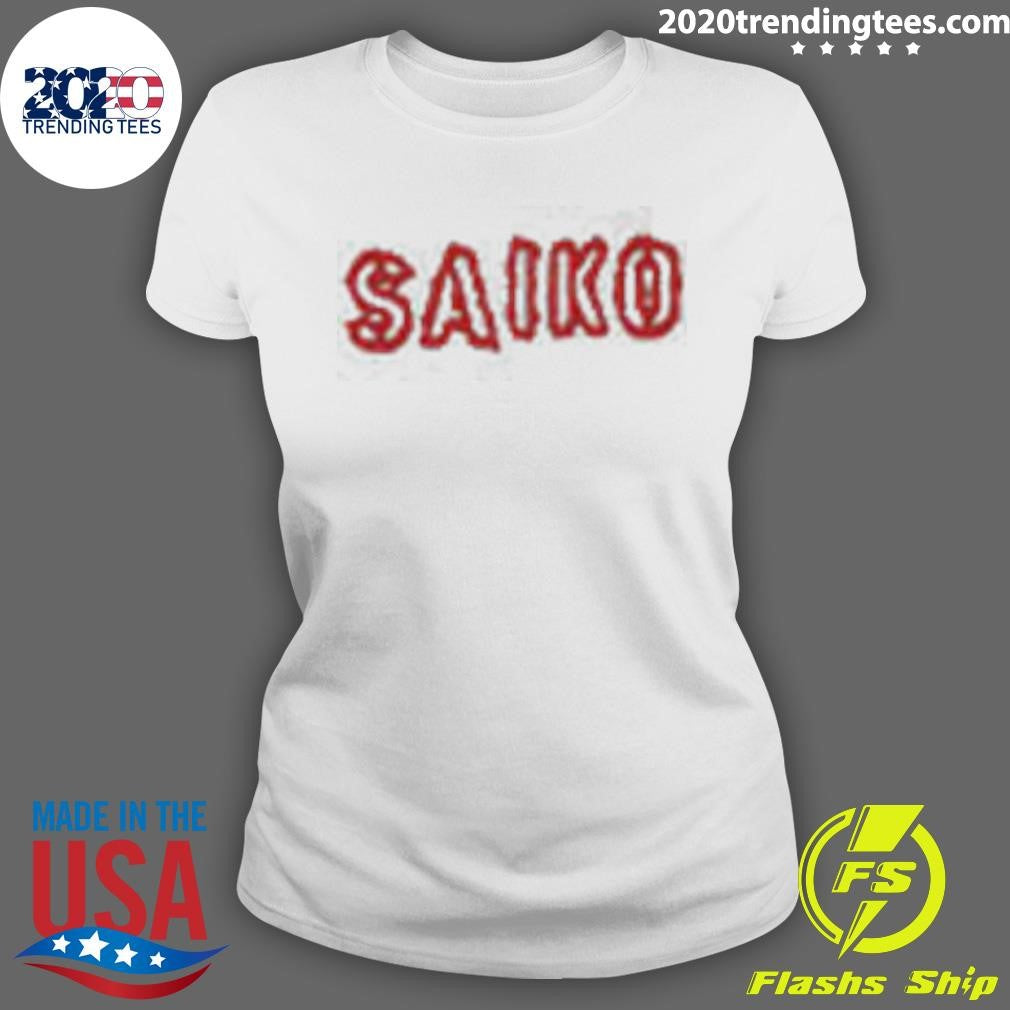 Saiko Tee 2026 Shirt