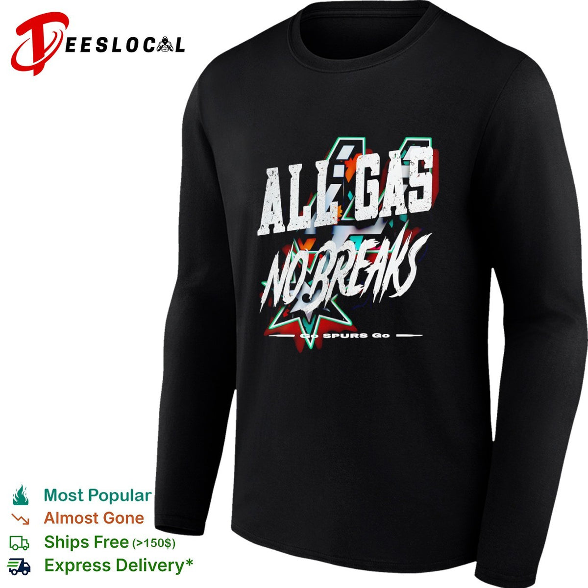 San Antonio Spurs All Gas No Breaks Go Spurs Go basketball team fan sports shirt