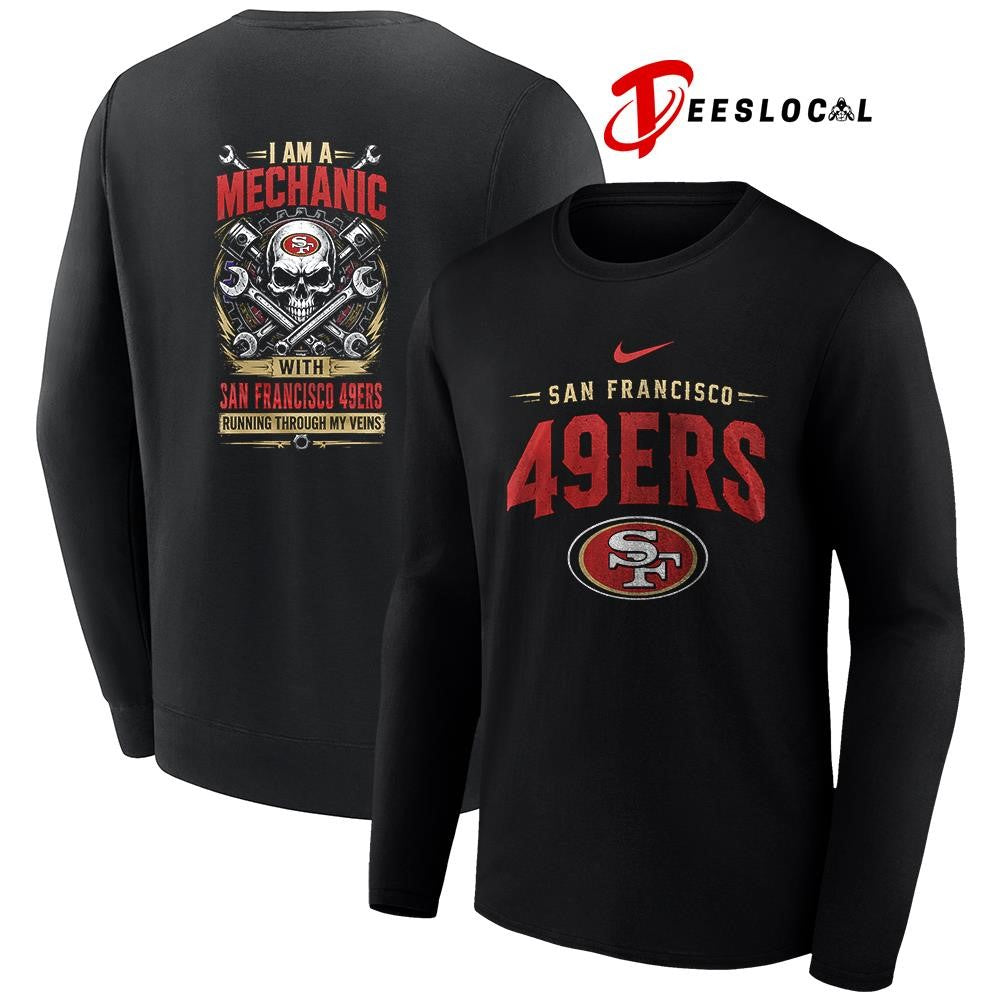 SanFrancisco49ersIamamechanicrunningthroughmyveinsskeletonshirt