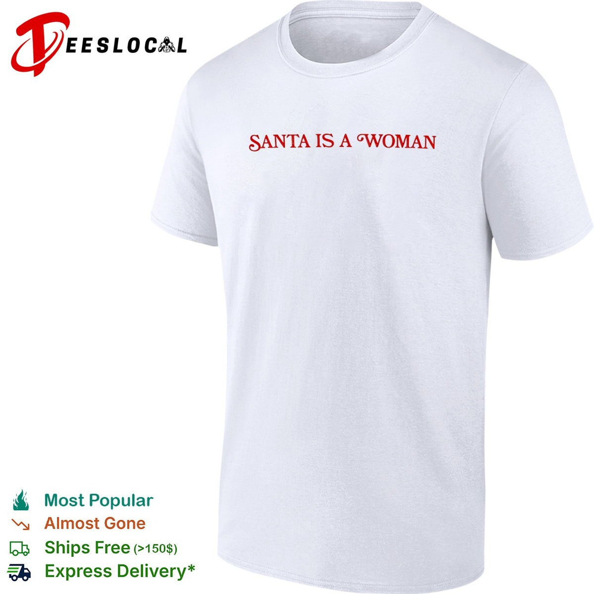 Santa is a woman shirt
