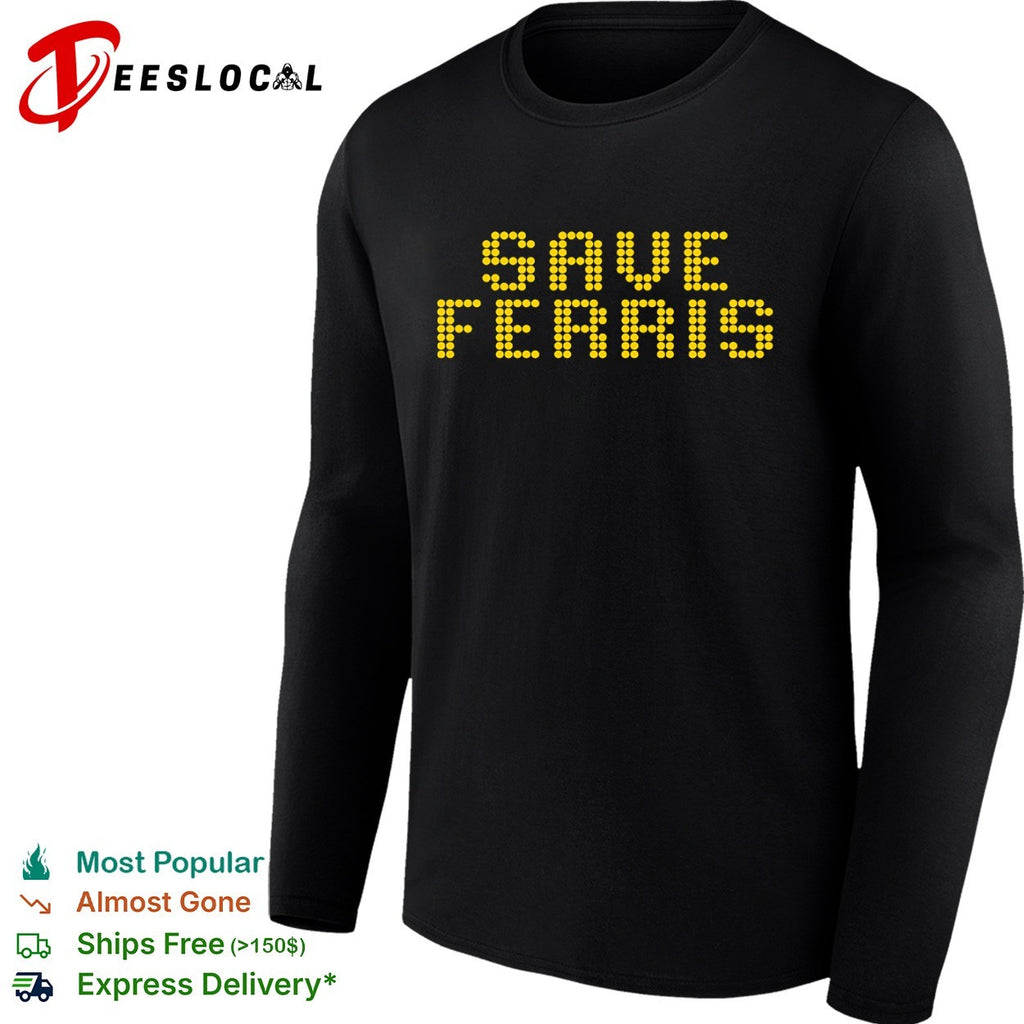 Save Ferris Buellers Day Off Pop Culture Reference Retro Dot Matrix shirt