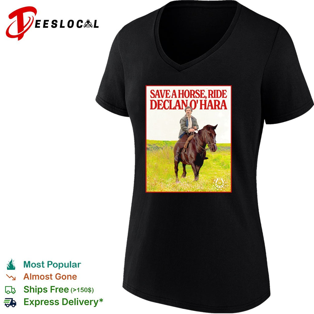 Save a Horse Ride Declan O Hara shirt