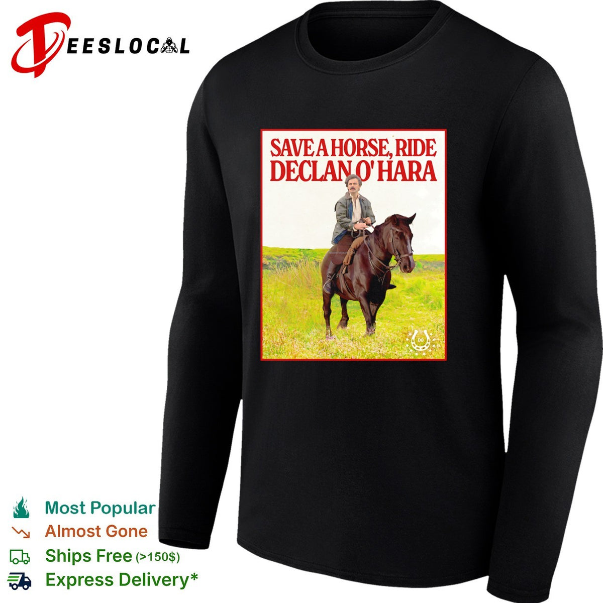 Save a Horse Ride Declan O Hara shirt