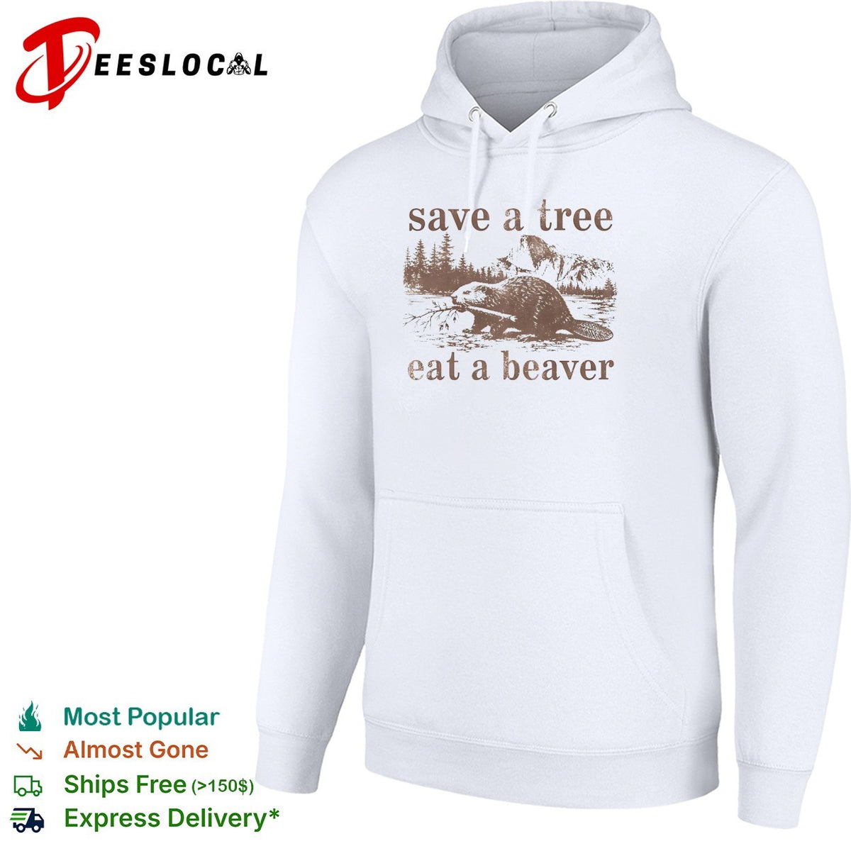 Save a tree eat a beaver nature woodland animal mountain landscape forest shirt