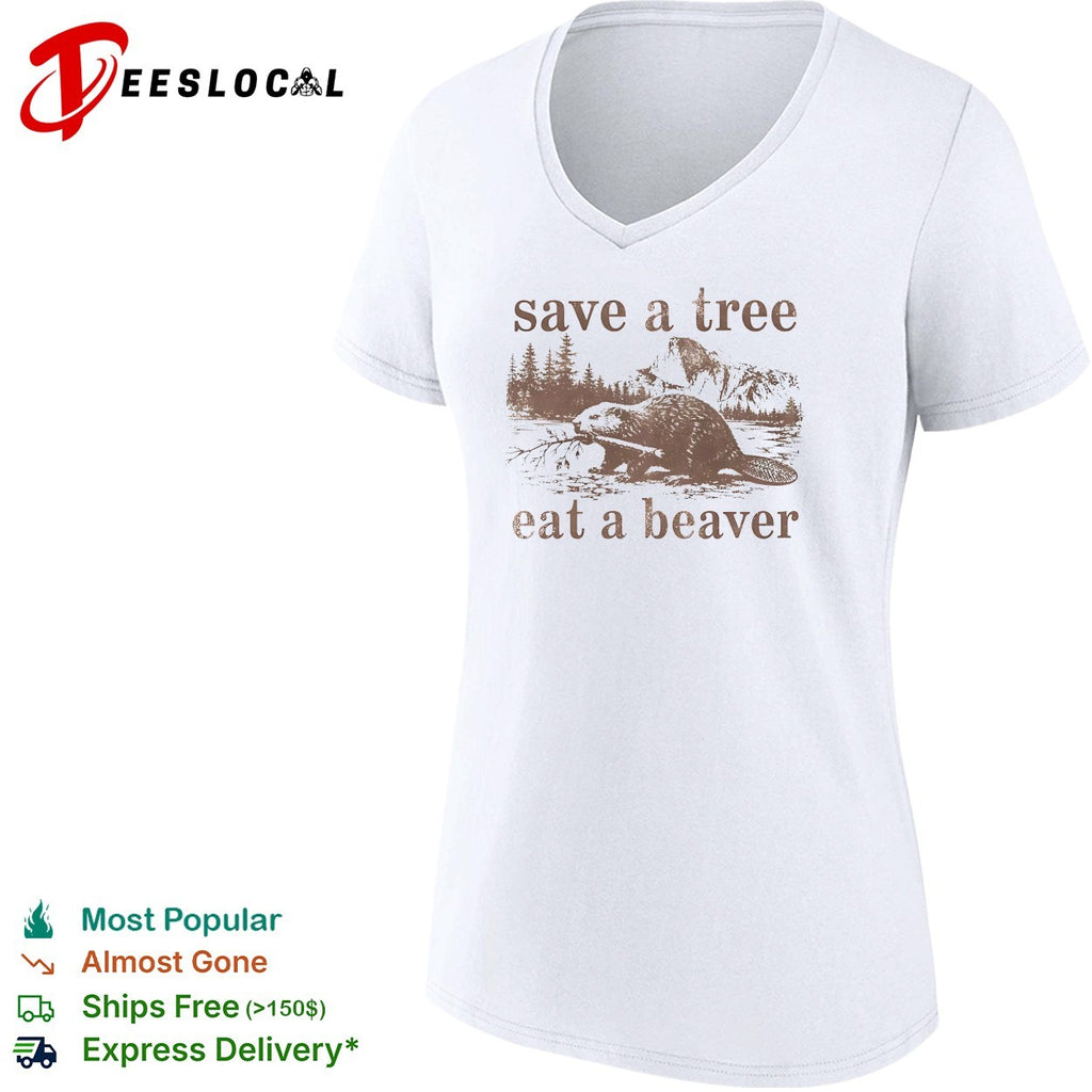 Save a tree eat a beaver nature woodland animal mountain landscape forest shirt