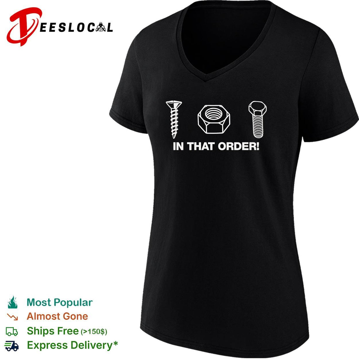 Screw nut bolt in that order hardware store innuendo funny shirt