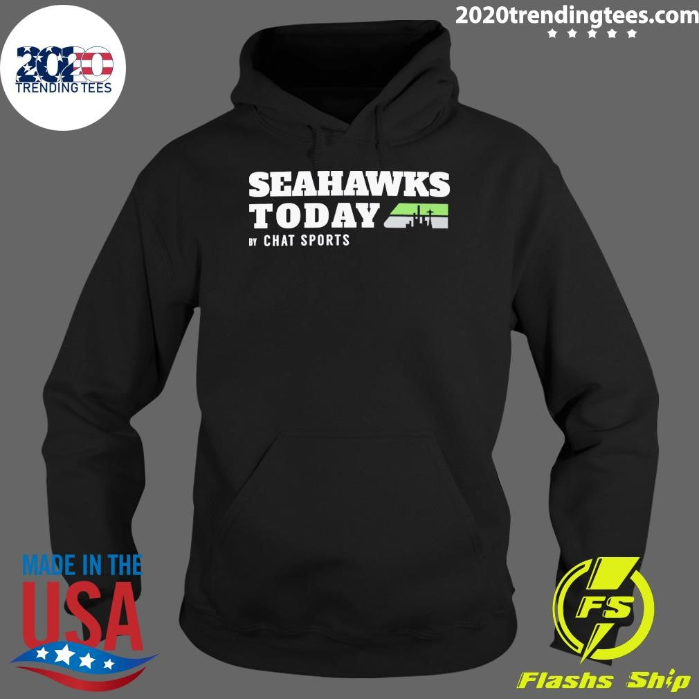 Seahawks Today by Chat Sports Shirt
