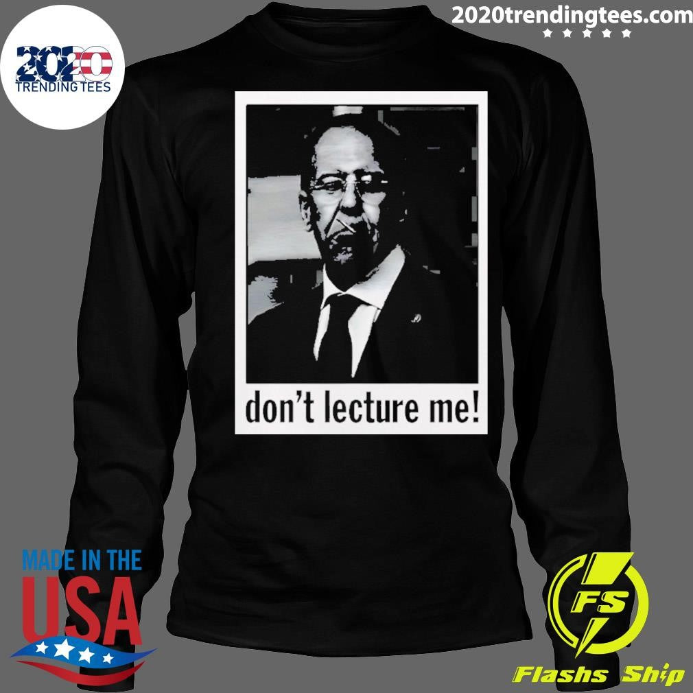 Sergey Viktorovich Lavrov Don’t Lecture Me Photo Vintage Shirt