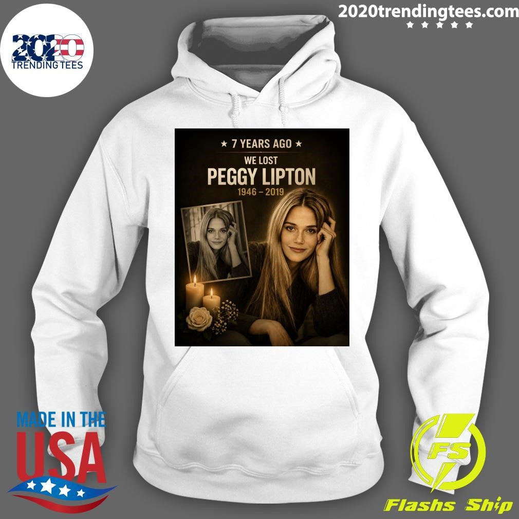 Seven Years Ago We Lost Peggy Lipton 1946-2019 Shirt