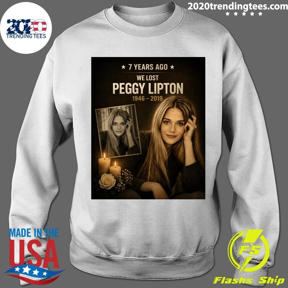 Seven Years Ago We Lost Peggy Lipton 1946-2019 Shirt