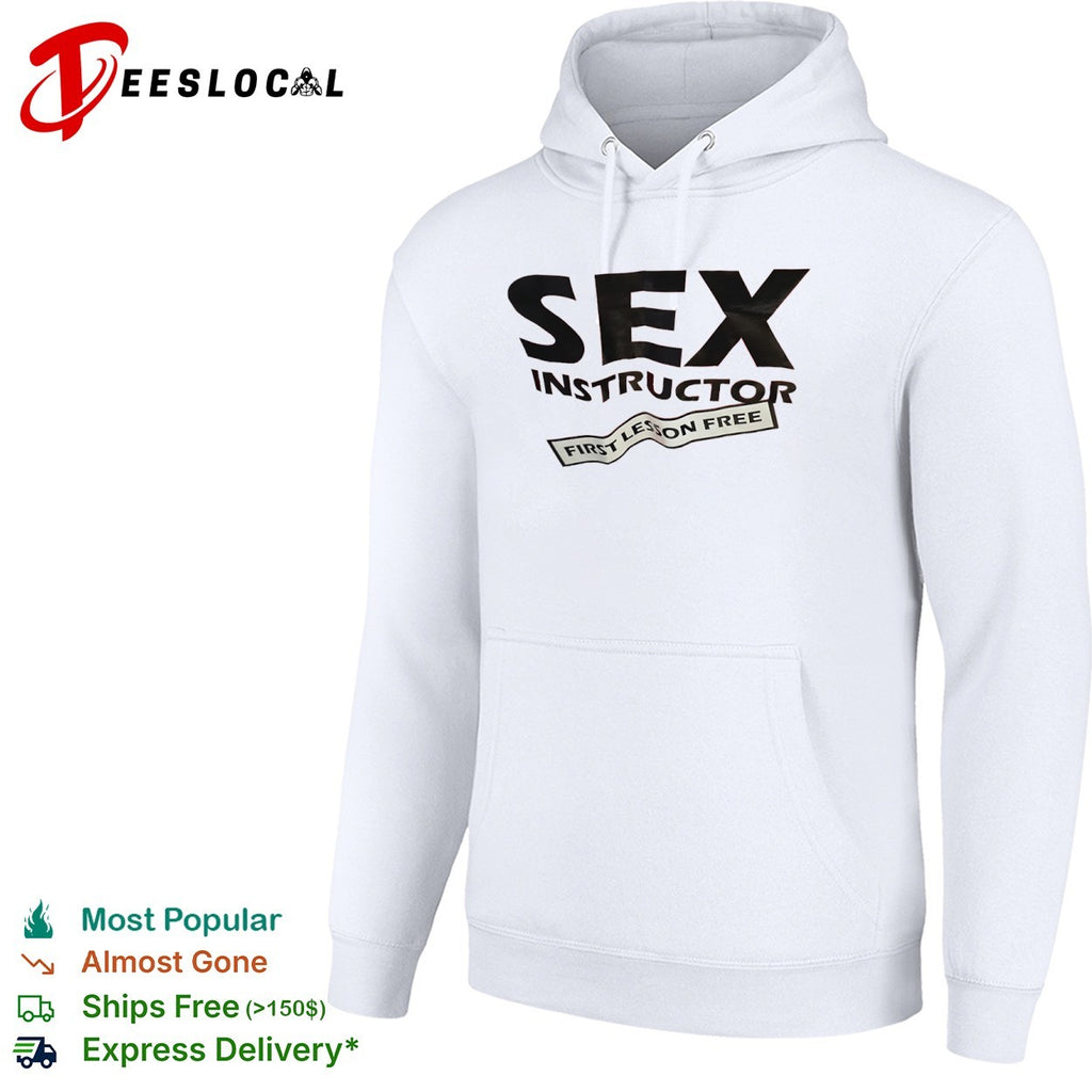 Sex instructor first lesson free shirt