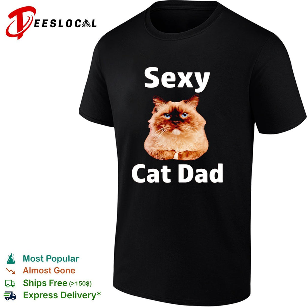 Sexy Cat Dad shirt