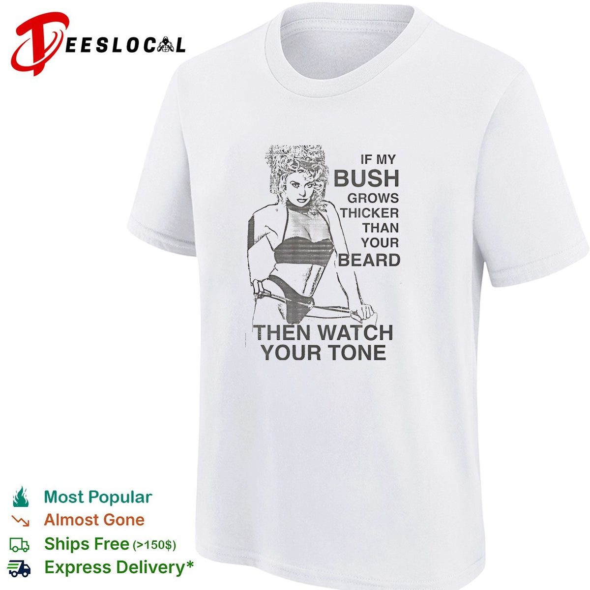 Sexy girl if my bush grows thicker than your beard then watch your tone shirt