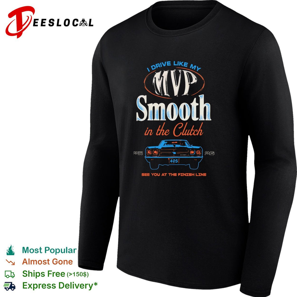 Shai Gilgeous Alexander Oklahoma City Thunder NBA I Drive Like My MVP Smooth shirt