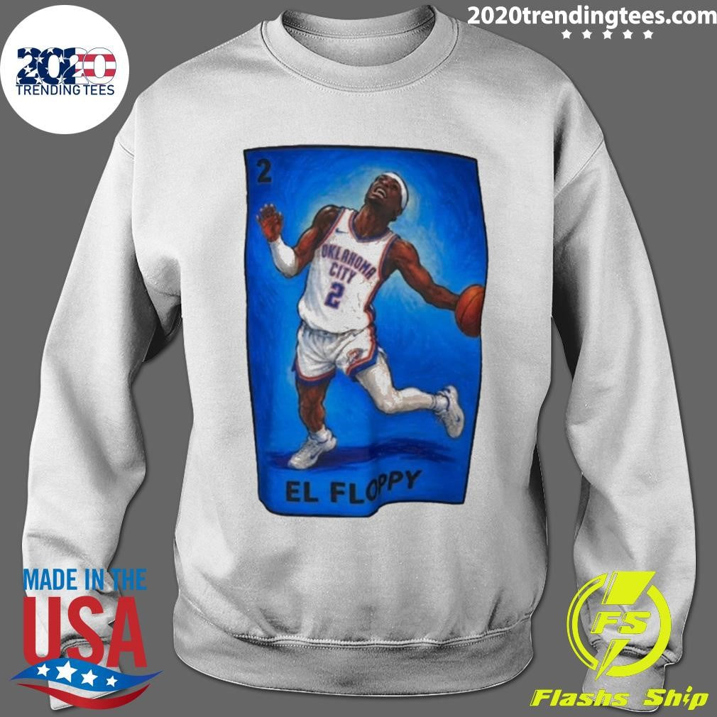 Shai Gilgeous-alexander 2 Okc El Floppy Shirt