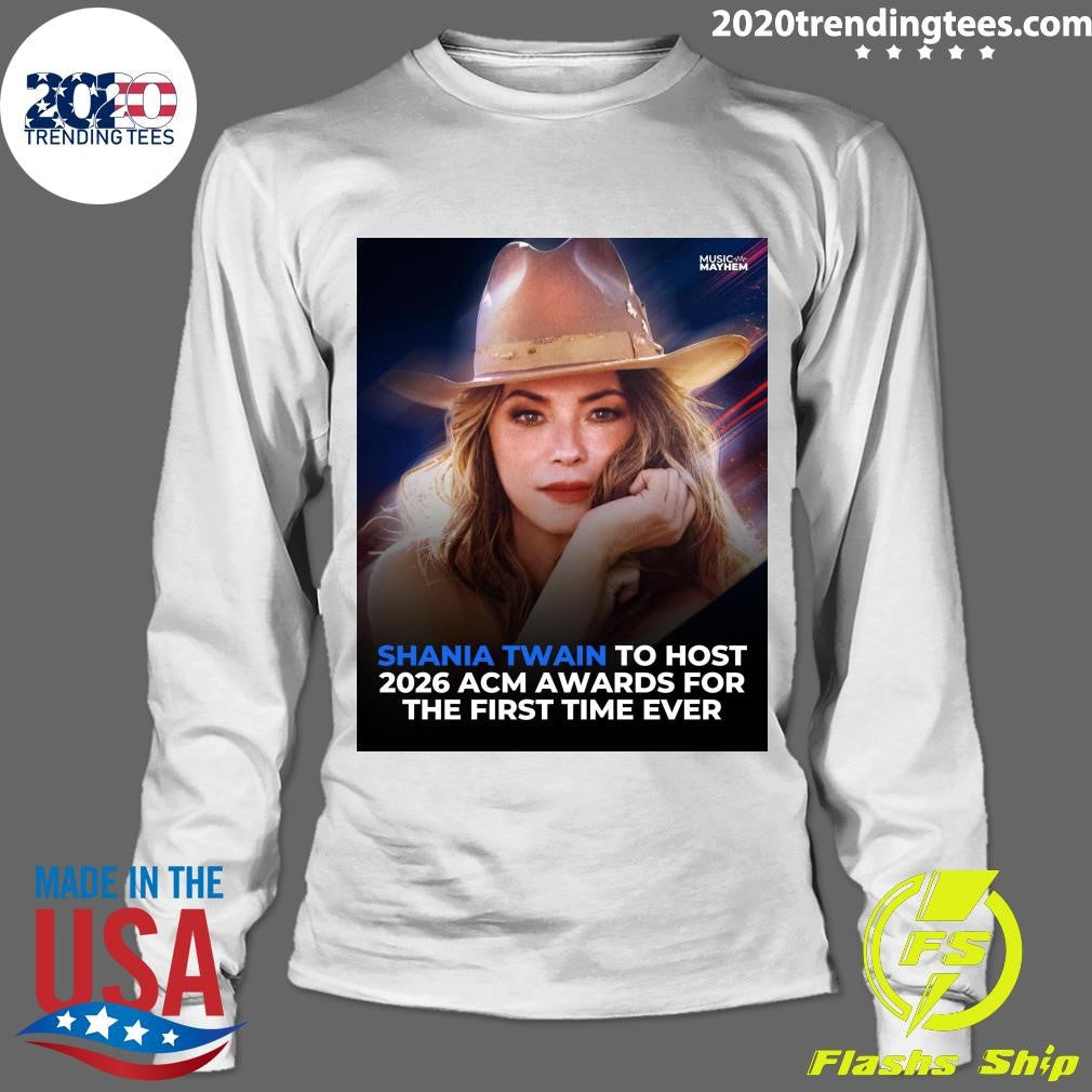 Shania Twain To Host 2026 Acm Awards For The First Time Ever Shirt