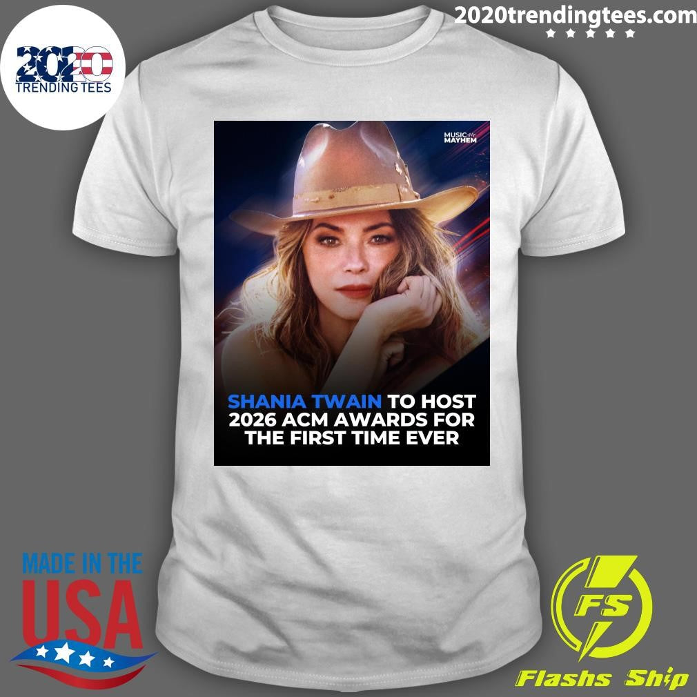 Shania Twain To Host 2026 Acm Awards For The First Time Ever Shirt
