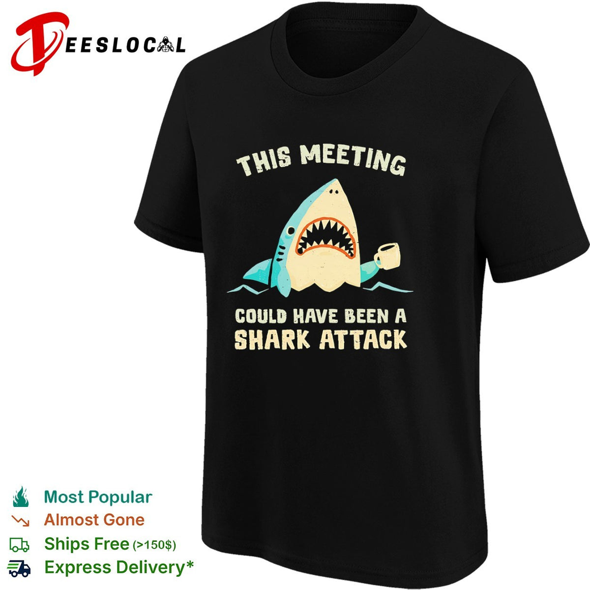 Shark this meeting could have been a shark attack shirt