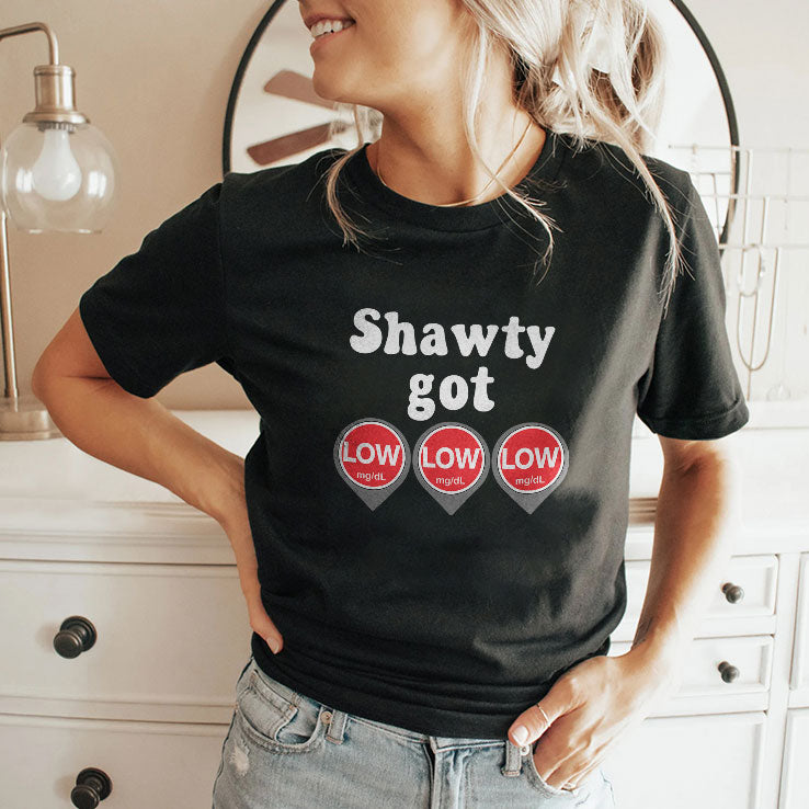 Shawty Got Low Diabetes Meme T Shirt