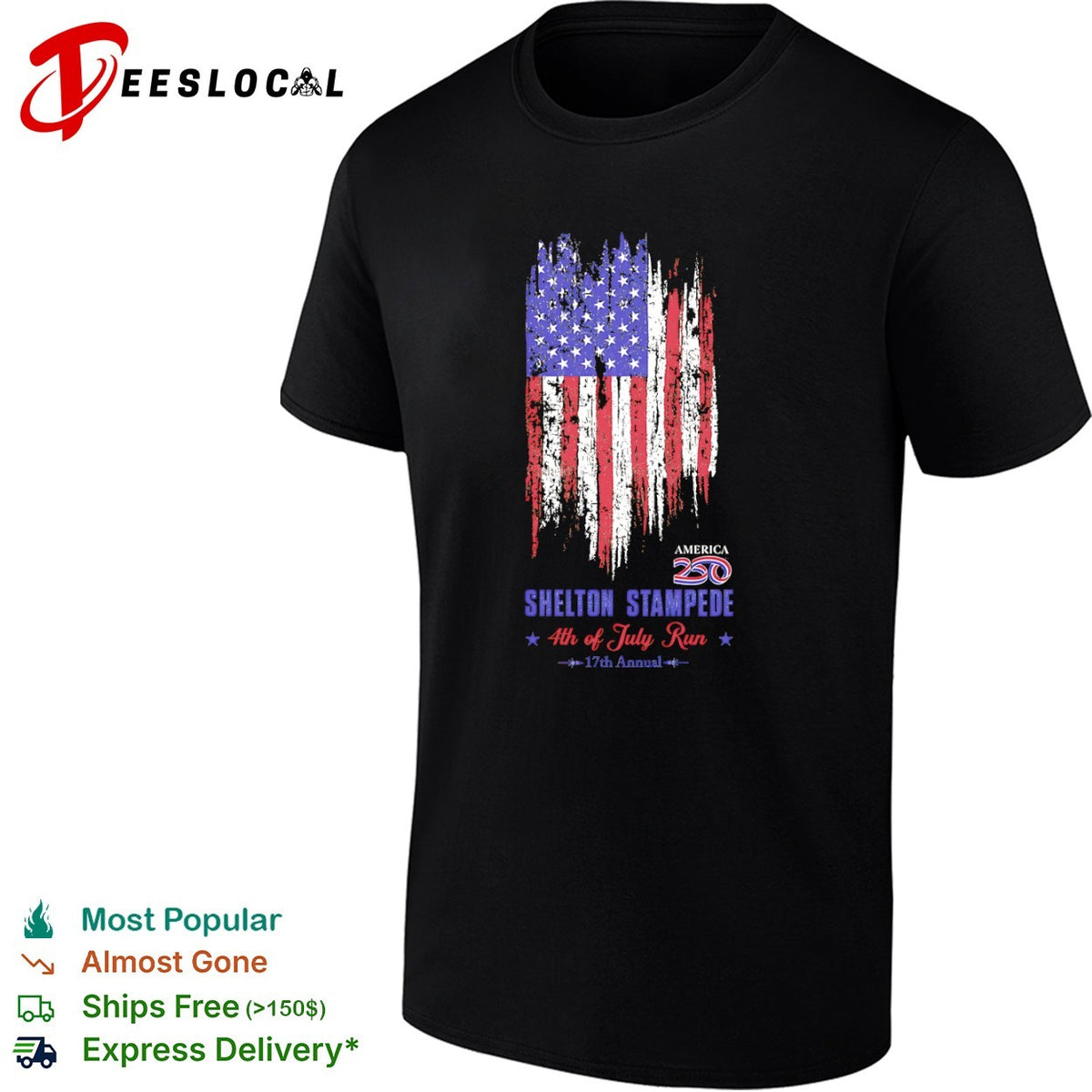 Shelton Stampede 4th of July Run 17th Annual America 250 patriotic event shirt