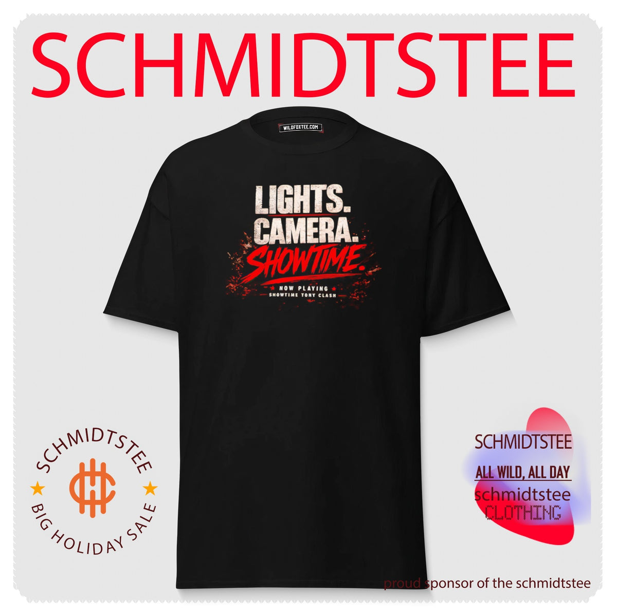 Showtime Tony Clash Lights Camera Showtime shirt
