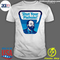 Shut Your Piehole Shirt