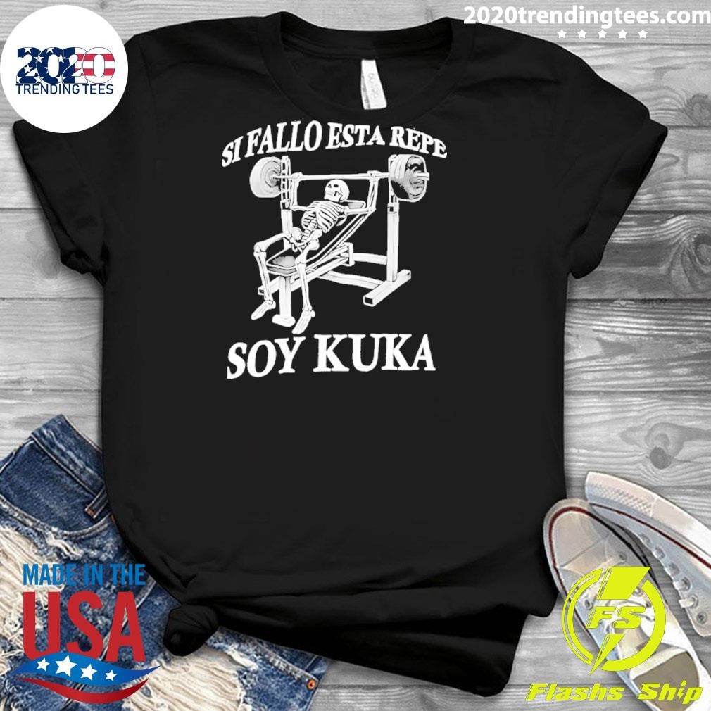 Si Fallo Esta Repe Soy Kuka Skeleton Gym Shirt
