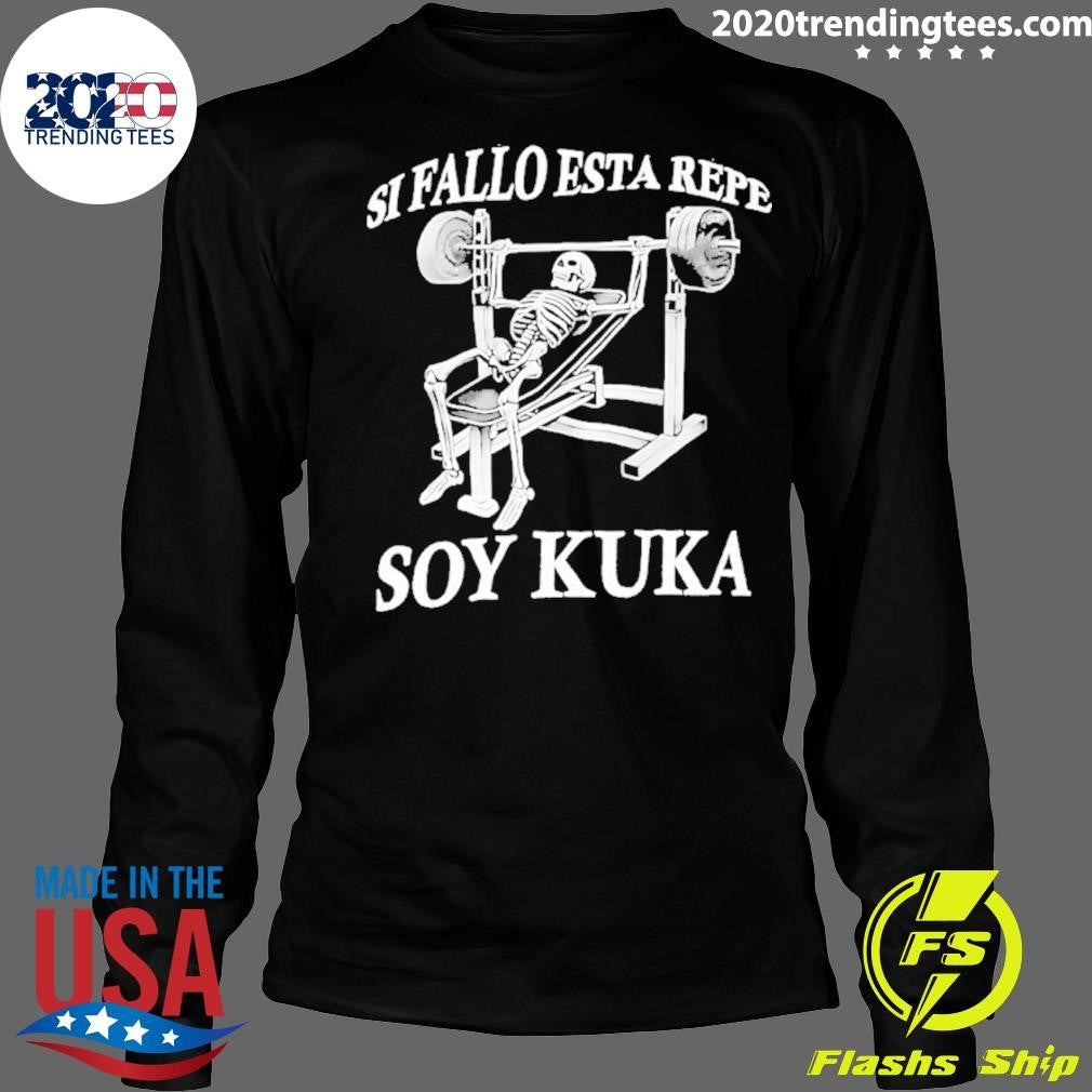 Si Fallo Esta Repe Soy Kuka Skeleton Gym Shirt