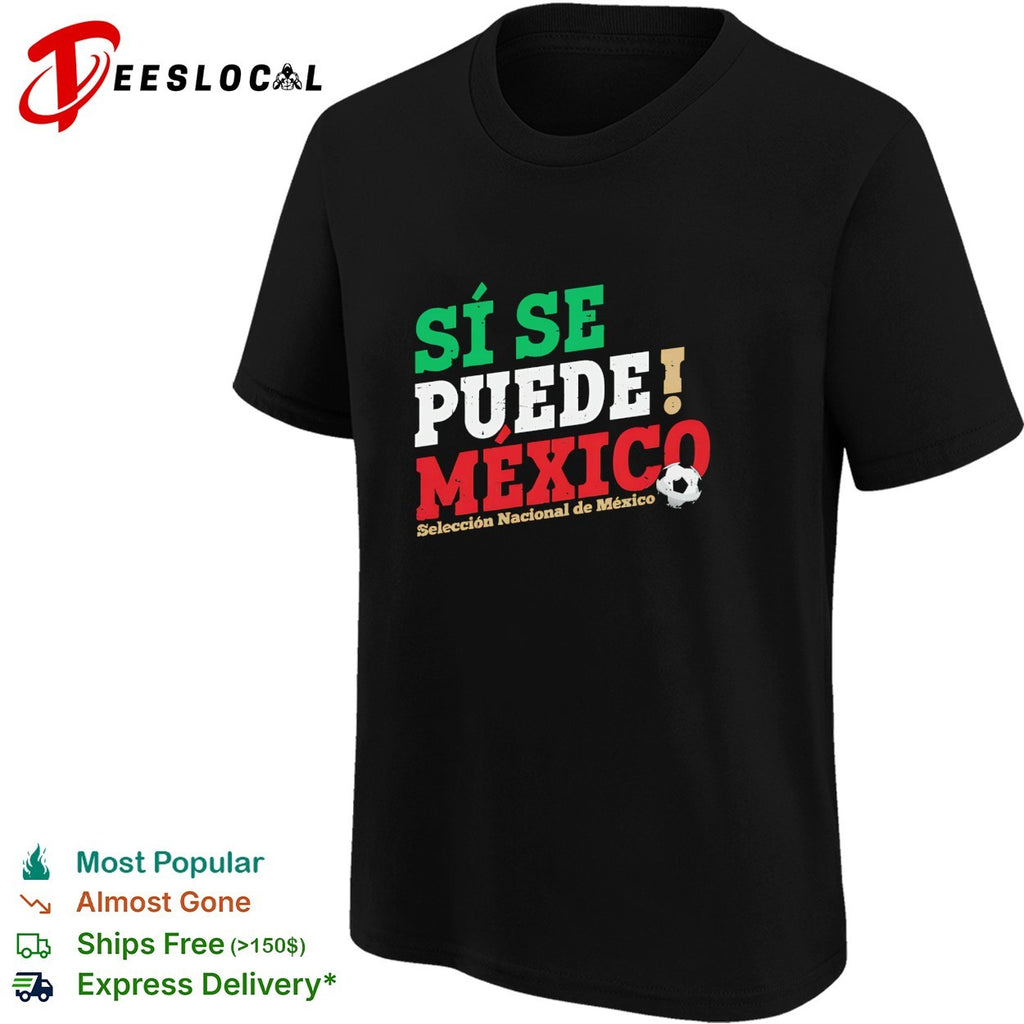 Si se puede Mexico Seleccion Nacional soccer colorful shirt