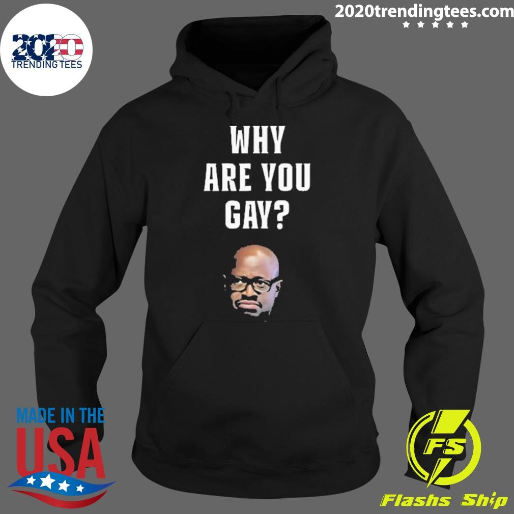 Simonkaggwanjal Why Are You Gay Shirt