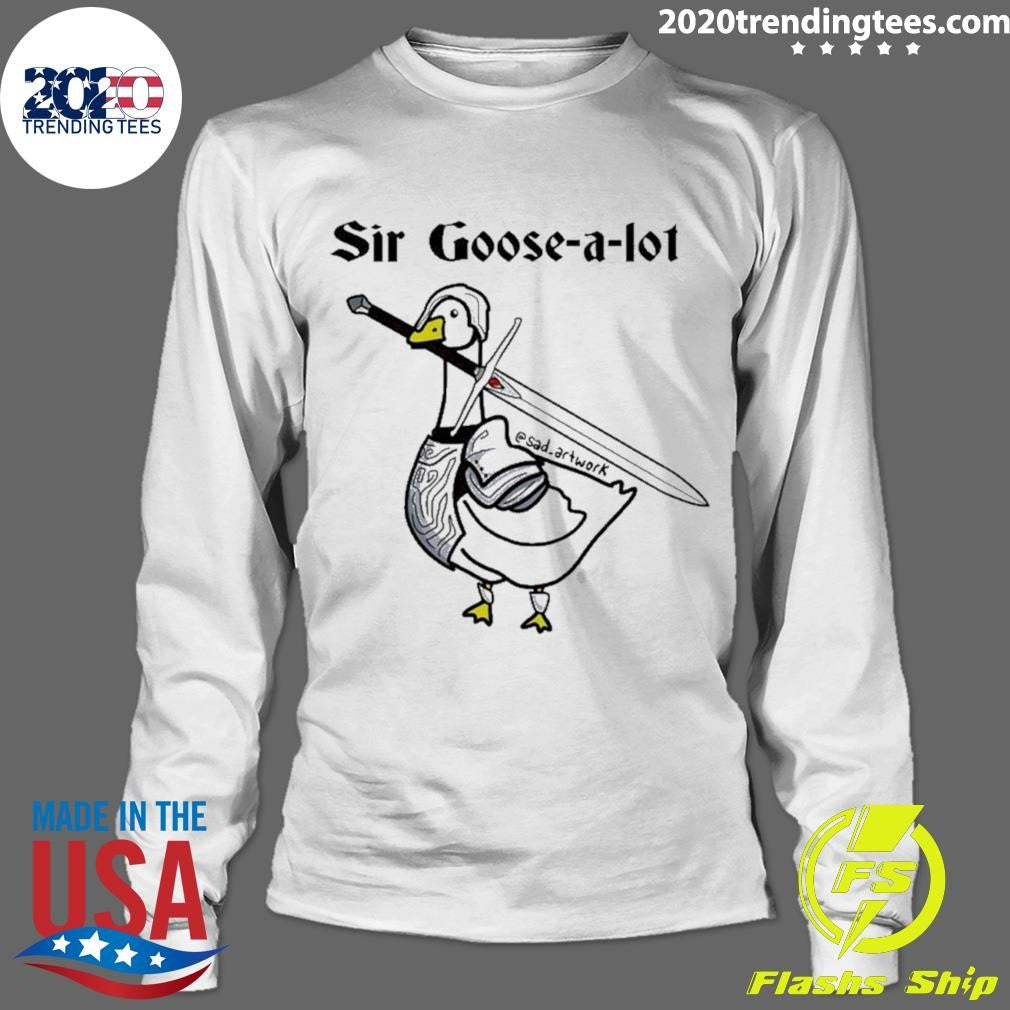 Sir Goose-a-lot Goose Shirt