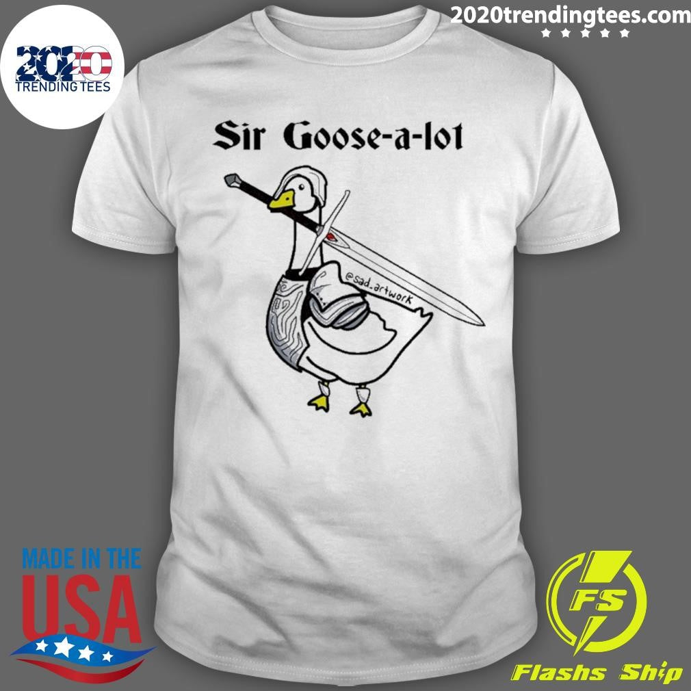 Sir Goose-a-lot Goose Shirt