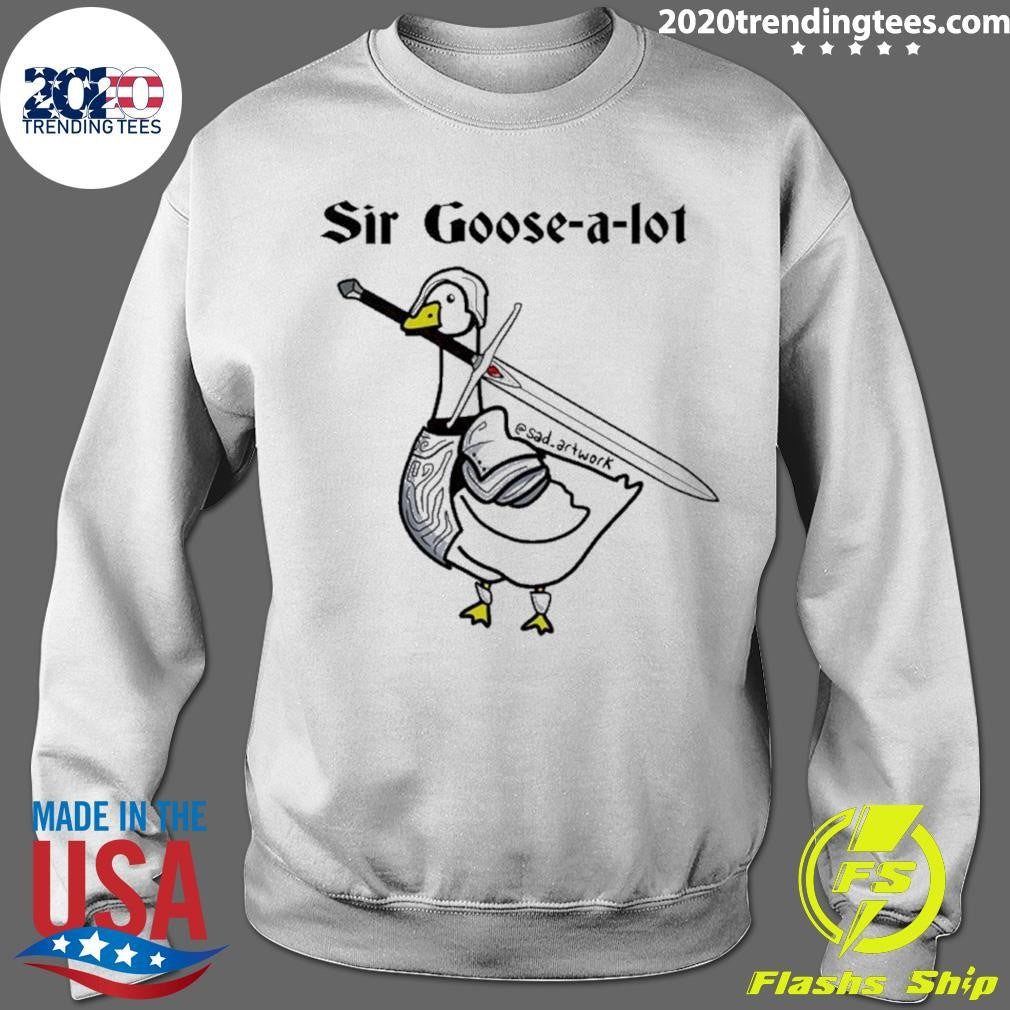 Sir Goose-a-lot Goose Shirt