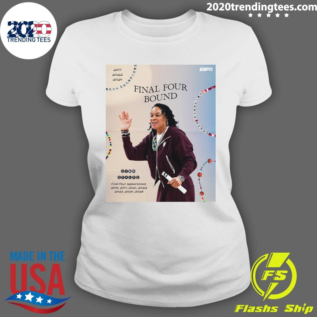 Six-Straight Final Fours Bound For South Carolina Dawn Staley’s NCAA Championships Shirt