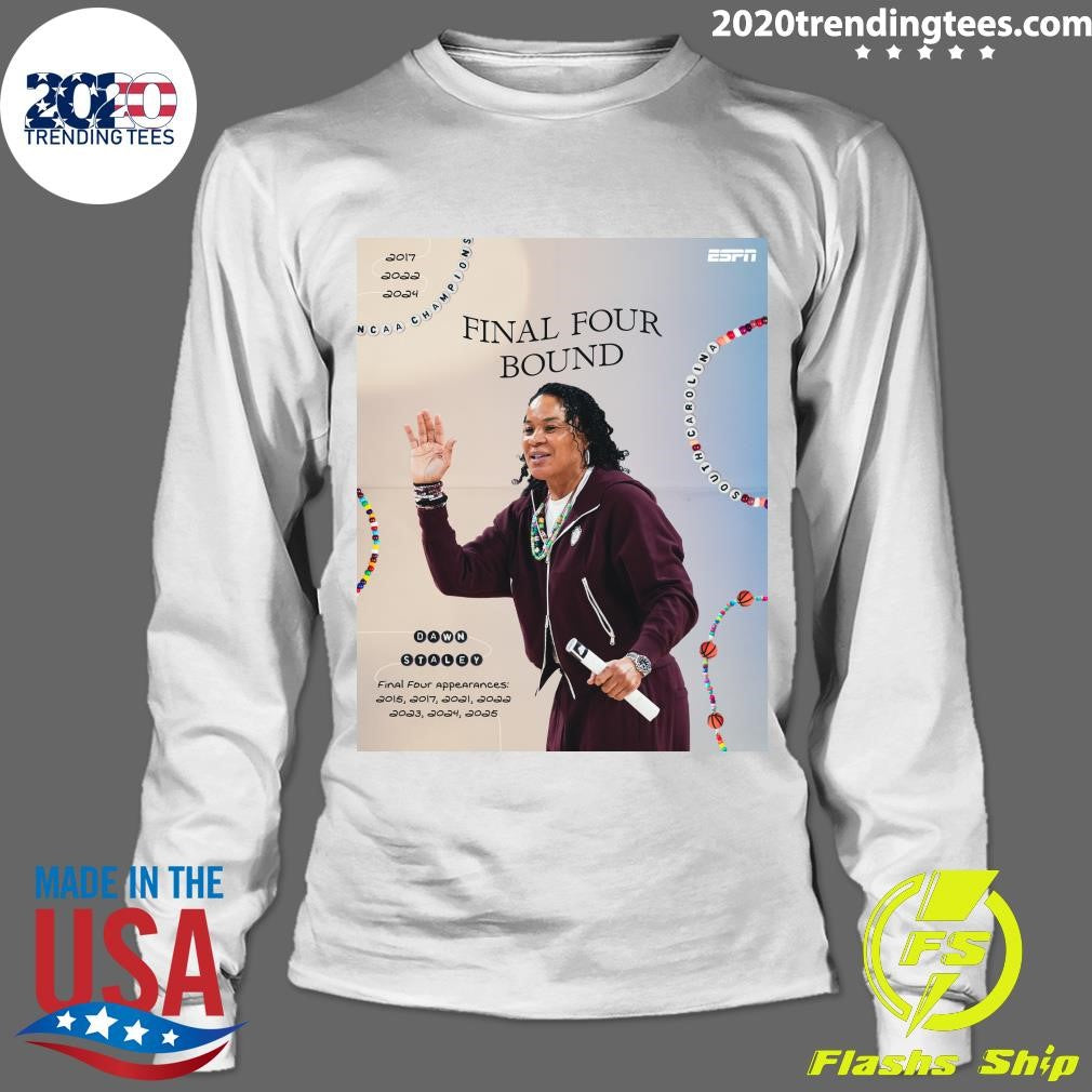 Six-Straight Final Fours Bound For South Carolina Dawn Staley’s NCAA Championships Shirt
