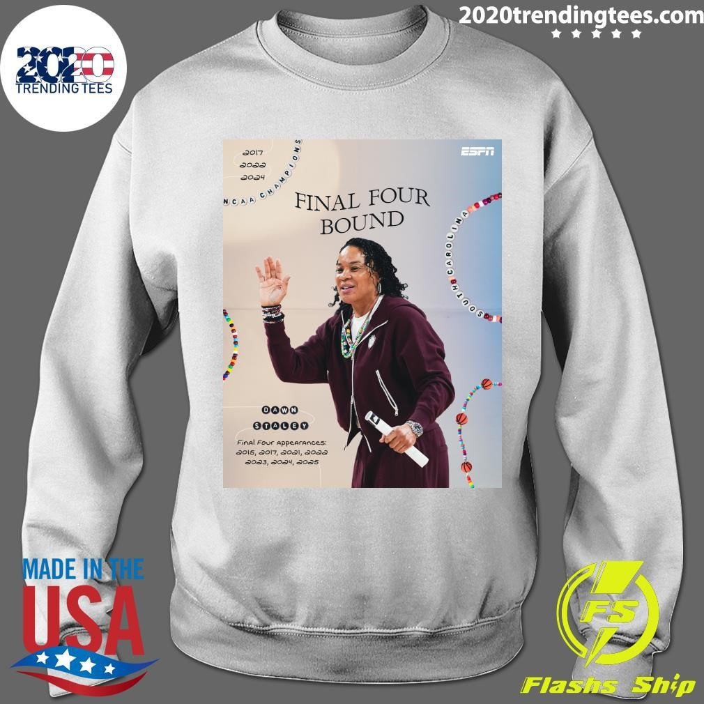 Six-Straight Final Fours Bound For South Carolina Dawn Staley’s NCAA Championships Shirt