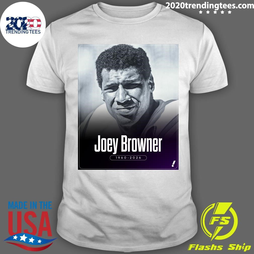 Six-Time Pro Bowler and Three-Time All-Pro Defensive Back Joey Browner Has Died At The Age Of 65 Shirt